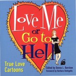 Love Me or Go to Hell True Love Cartoons